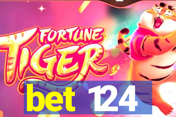 bet 124